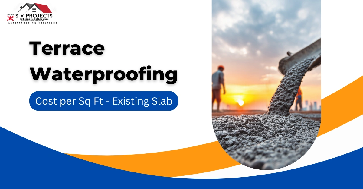 Terrace Waterproofing Cost per Sq Ft - Existing Slab - Water Proofing ...